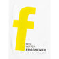 A bold, yellow lowercase "f" stands centered on white, with "FEEL BETTER FRESHENER" in black underneath - perfect for the refreshing wipes by Duni GmbH, 71x51 mm, neutral wet wipes for on the go, pack (1000 pieces).