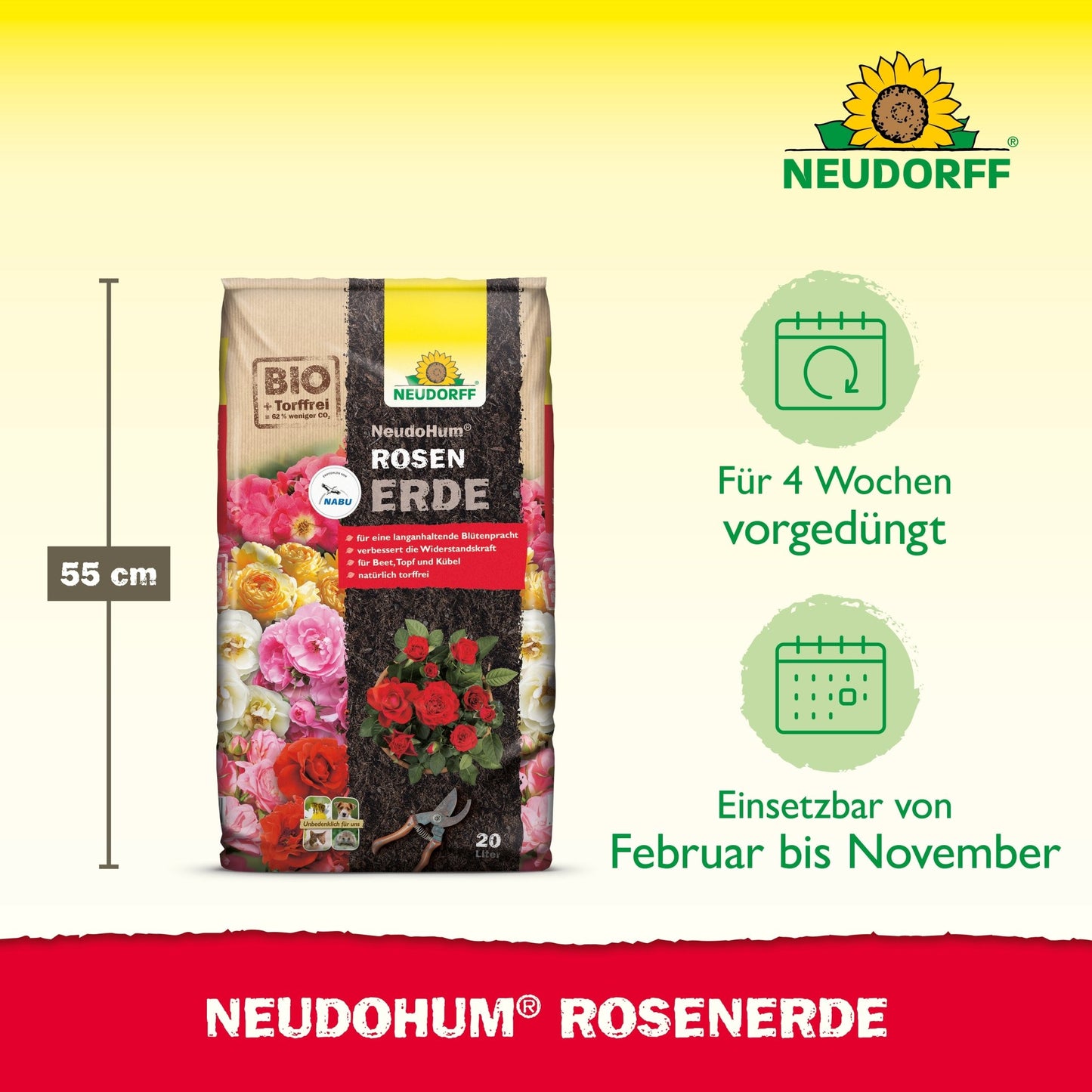 A 20-liter bag of Neudorff Shop NeudoHum Rose Soil (55 cm high) stands upright and shows roses on the packaging. Pictograms show the 4-week fertilization and optimal rose growth from February to November.