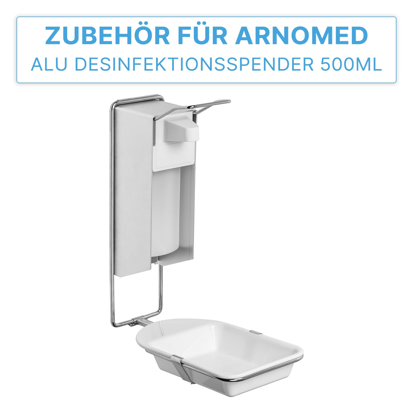 The ARNOMED DISPENSER DRIP TRAY by ARNOWA GmbH is a drip tray/accessory for the ARNOMED soap and disinfectant dispenser to catch drips below the wall unit. German text: "Accessory for ARNOMED aluminum disinfectant dispenser 500ml."