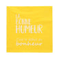 The PAPSTAR 20 napkins (33x33 cm, 3-ply, colorful) of the PAPSTAR GmbH feature the white French text "LA BONNE HUMEUR C'est le début du bonheur" in the center of the napkin.